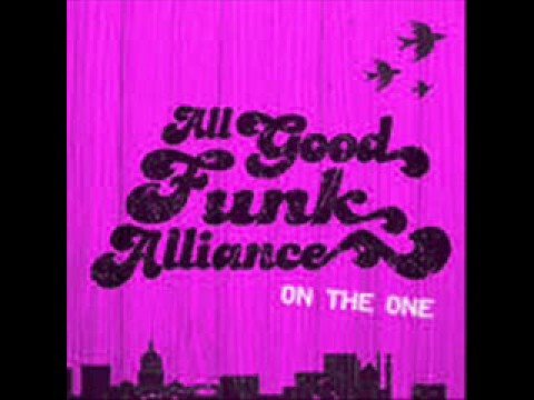 All Good Funk Alliance - Pete's Sake