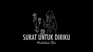 Download lagu Musikalisasi Rhia : Surat Untuk Diriku mp3