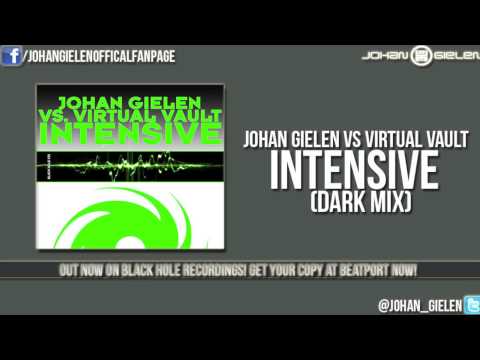 Johan Gielen vs Virtual Vault - Intensive (Dark Mix)