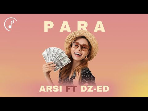 ARSİ feat  DZ-ED - Para /🇹🇷🇹🇲