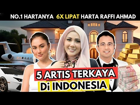 The 5 Richest Artists in Indonesia in 2025! Celebrities with Trillions in Net Worth!