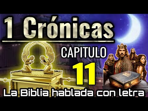 🔴 1 CRÓNICAS Capitulo 11 hablado Con Letra ( David es proclamado rey de Israel ) LA BIBLIA HABLADA 📥