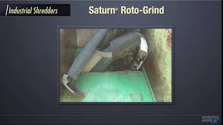 Saturn Roto Grind Shredder - Metal