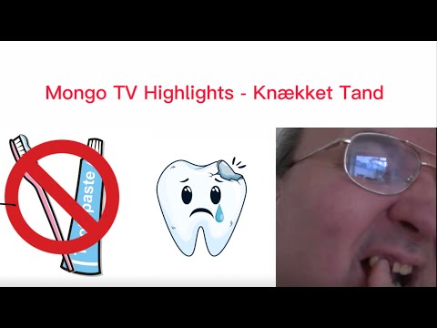Mongo TV Highlights - Knækket Tand