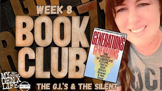 Were the G.I.'s Really The Greatest Generation? Generations Book Club Week 8