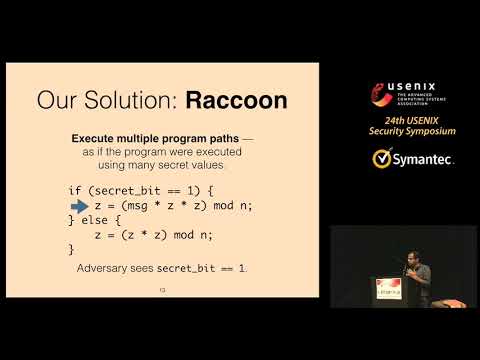 USENIX Security '15 - Raccoon: Closing Digital Side-Channels through Obfuscated Execution