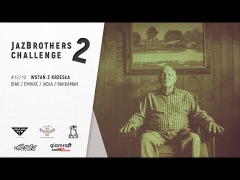 JazBrothers feat. Biak, Emikae, Jagła, Rakkaman - Wstań z krzesła (Challenge S2E12)