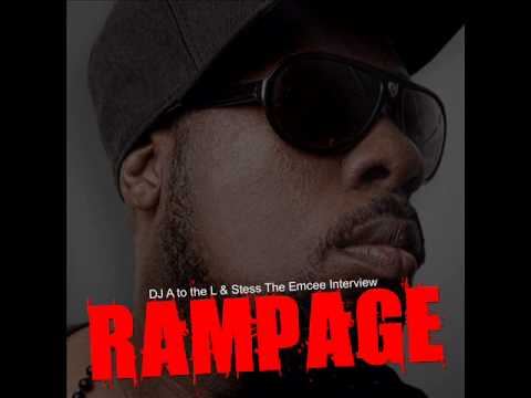 Rampage Interviewed by DJ A to the L & Stess The Emcee (Audio)