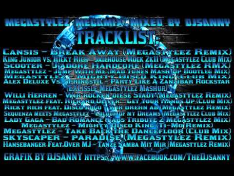 Megastylez Megamix Mixed by DJSANNY 28.11.2013 Release 2016 Auf YT