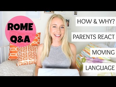 ROME Q&A: HOW, WHY, MOVING, LANGUAGE