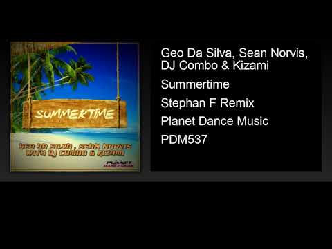 Geo Da Silva, Sean Norvis, DJ Combo & Kizami - Summertime (Stephan F Remix)