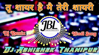 Download lagu #Tu_Shayar_Hai_Mein_Teri_Shayari Dj Remix | #Love_Song #JBL_Vibration Mix 2026 #Viral | Dj Abhishek mp3