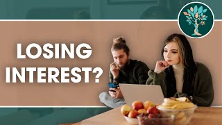 Why Do We Lose Interest in Someone?