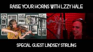 Lzzy Hale and Lindsey Stirling - &quot;Shatter Me&quot; - Exclusive Performance - RAISE YOUR HORNS