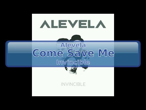 Alevela - Come Save Me [HD, HQ]