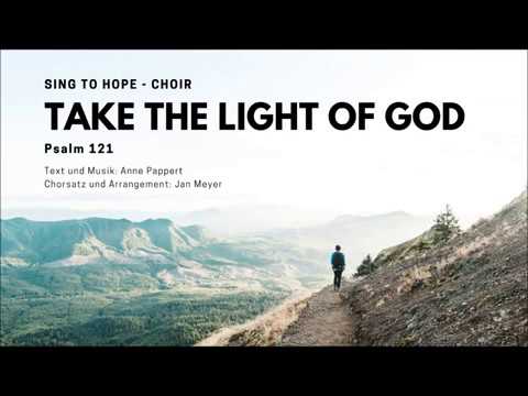 SING TO HOPE CHOIR - Take the Light of God