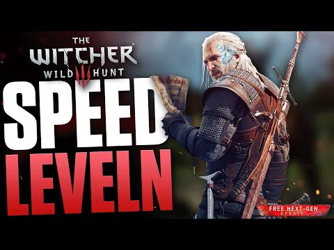 NEXT GEN super schnell leveln in The Witcher 3 - Tipps und Tricks um auf Stufe 100 zu kommen