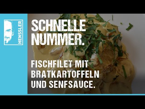 Schnelles Fischfilet-Rezept mit Bratkartoffeln und Senfsauce von Steffen Henssler