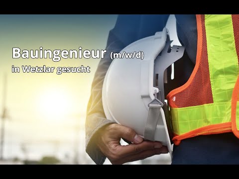 Bauingenieur (m/w/d) in Wetzlar, gesucht: