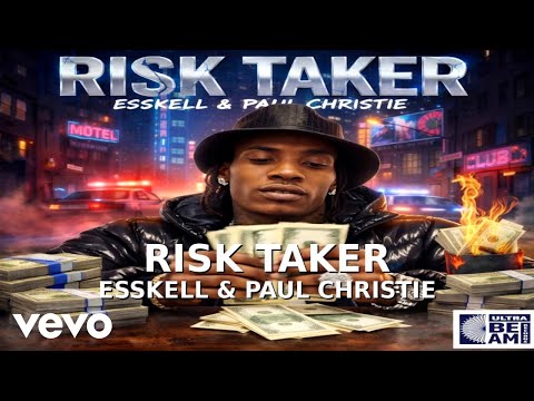 Esskell, Paul Christie - Risk Taker (Official Audio)