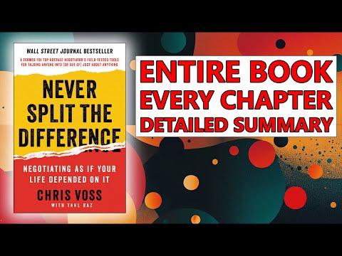 How to Always Succeed at Hard Conversations - [Never Split the Difference Book Summary]
