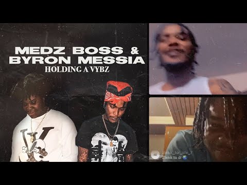 Medz Boss & Byron Messia Holding A Vybz (ft. Icee Dan, Niyalee)