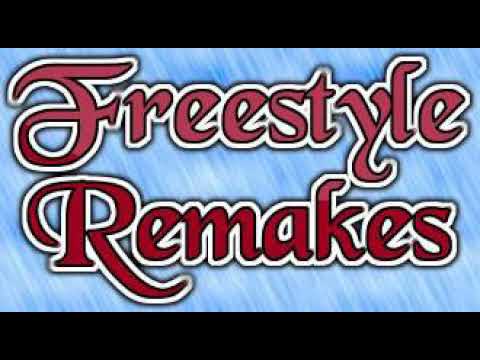 Freestyle Remakes