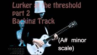 (Backing track) Lurker at the threshold part2 - BUCKETHEAD