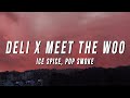 Ice Spice, Pop Smoke - Deli X Meet the Woo (TikTok Mashup) [Lyrics]