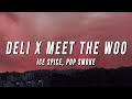 Ice Spice Pop Smoke Deli X Meet The Woo TikTok Mashup Lyrics
