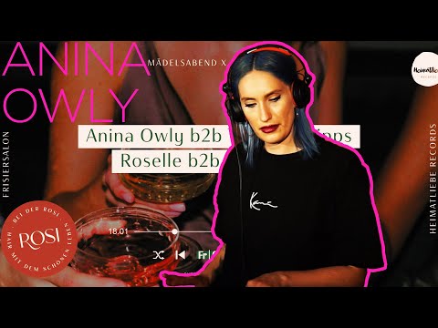 Anina Owly / Mädelsabend bei der Rosi (Minimal / Dark Tech / Techno)