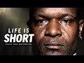 LIFE IS SHORT Best Motivational Speech Video Featuring Coach Pain