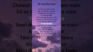 Download lagu YE TUNE KYA KIYA lyrics mp3 Download lagu YE TUNE KYA KIYA lyrics mp3