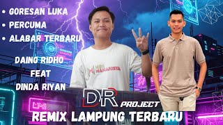 Download lagu REMIX LAMPUNG GORESAN LUKA DAING RIDHO FT DINDA RIYAN | ALABAR REMIX LAMPUNG TERBARU DR PROJECT 2026 mp3