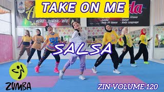 Download lagu ZIN 120 TAKE ON ME - SALSA - ZUMBA CHOREO - ZUMBA MUSIC ZIN VOLUME 120 - ZUMBA @AdindaAeroZumba  mp3