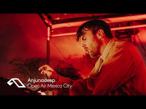 CRi | Anjunadeep Open Air: Mexico City at #ABGT600 (Official Set) @CRiMusic