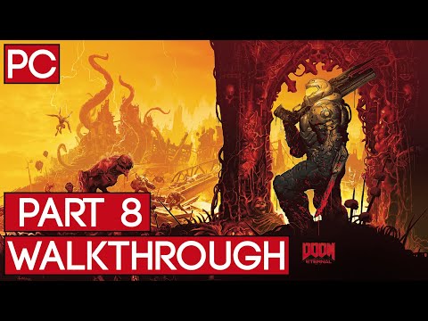 DOOM ETERNAL Gameplay Walkthrough Part 8