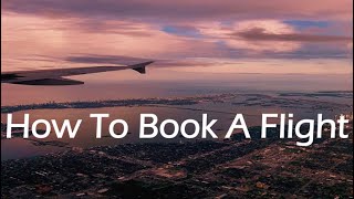 How To Book A Flight Online | How To Purchase Airline Tickets | Cheap Flights | JetBlue Edition