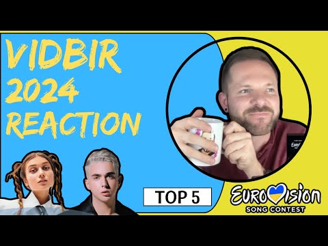 VIDBIR 2024 REACTION | 🇺🇦 VIDBIR 2024 TOP 5 🇺🇦 | UKRAINE EUROVISION 2024