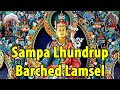 Sampa Lhundrup & Barched Lamsel || Powerful Blessing Instainly Effective