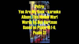 PETRA - YOU ARE MY ROCK  - KARAOKE