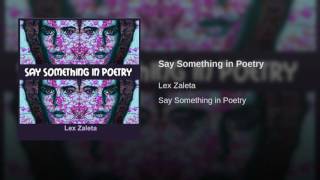 Say Something in Poetry