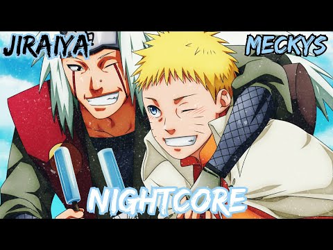Nightcore E SE DESSE PRA MUDAR O FUTURO... 💔 - Jiraiya (Naruto) | Meckys