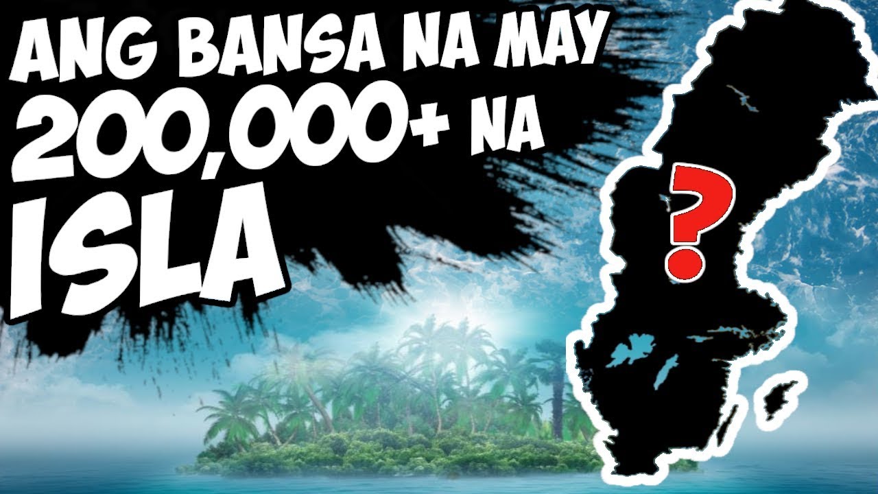 10 BANSA NA MAY PINAKAMARAMING ISLA