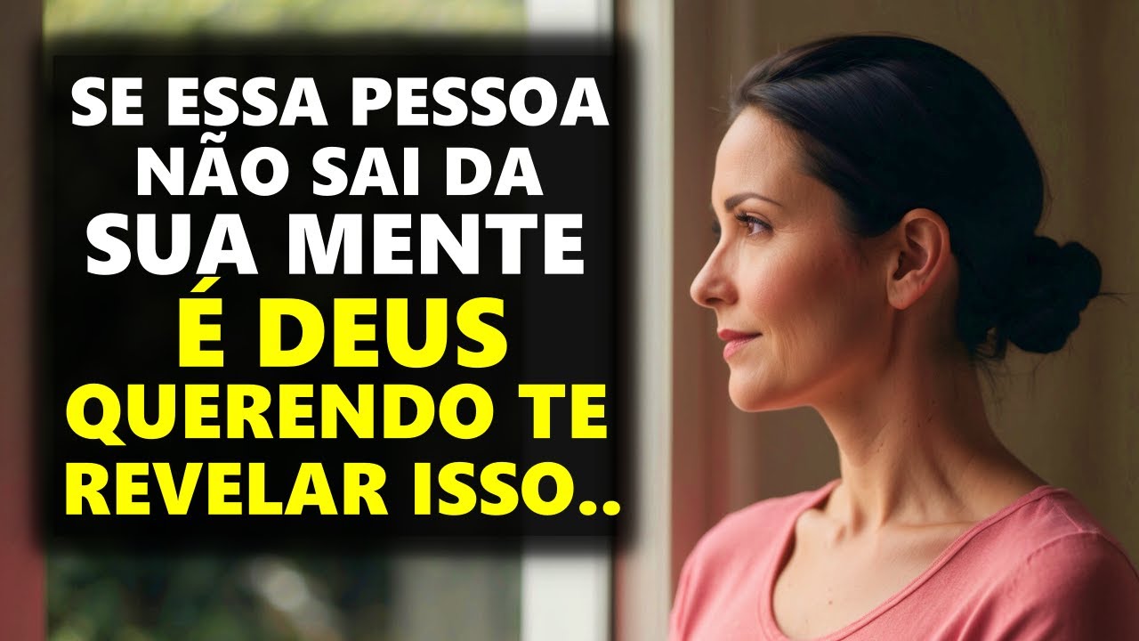 Se Você não Consegue Parar de pensar em Alguém, é Deus tentando te Mostrar algo