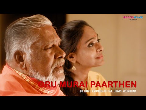 Oru Murai Paarthen - Thiru Arumugam ft Gowri Arumugam | Jey Raagaveindra | Vinesmaran Sivalingam