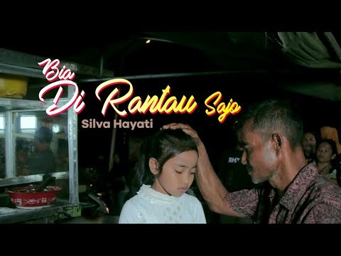 Silva Hayati - Bia Di Rantau Sajo (Official Music Video)