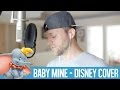 Baby Mine - Dumbo {Disney Cover}