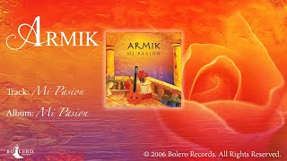 Armik –Mi Pasion - OFFICIAL – Nouveau Flamenco, Spanish Guitar