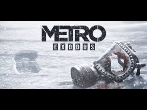 Metro Exodus| Play Through Pt 10
